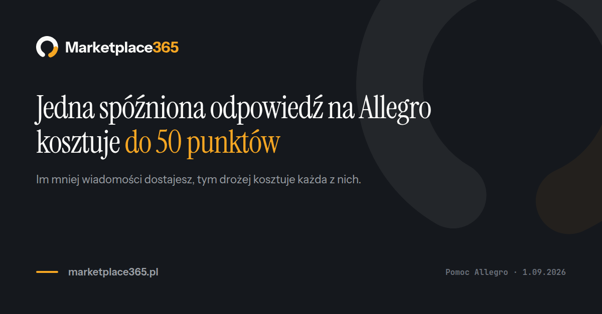 Jedna spóźniona odpowiedź na Allegro kosztuje do 50 punktów jakości sprzedaży
